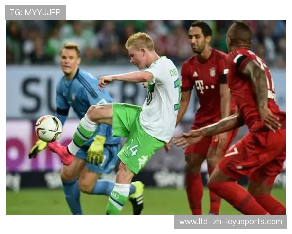 拜仁追德布劳内式推进核心：足球战术的未来